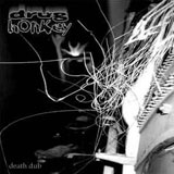 Drug Honkey 'Death Dub' CD 2010