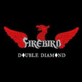 Firebird 'Double Diamond' CD/LP 2011