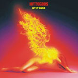 Hittegods 'Let It Burn' CD 2011
