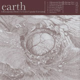 Earth 'A Bureaucratic Desire For Extra-Capsular Extraction' CD/LP 2010