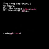 redrighthand 'they sang and chanted for hours, then the locked-in hundreds set themselves ablaze' CD 2011
