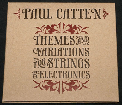 Paul Catten ‘Themes And Variations For Strings And Electronics’