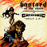 Bastard Of The Skies / Catatomic - Split LP 2012
