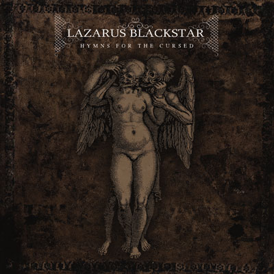 Lazarus Blackstar 'Hymns For The Cursed' Artwork