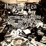 Poison Idea ‘The Fatal Erection Years’ CD/LP 2012