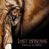 Last Barons ‘Cheval De Troie’ CD 2012