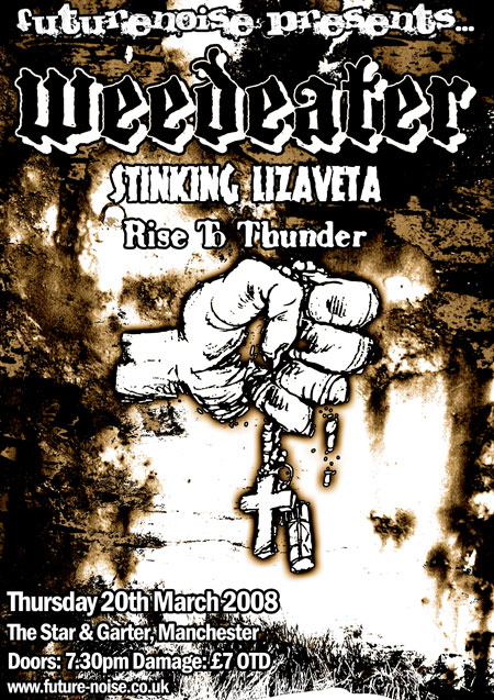 Weedeater / Stinking Lizaveta / Rise To Thunder - Manchester 20/03/08