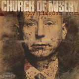 Church Of Misery 'Thy Kingdom Scum'