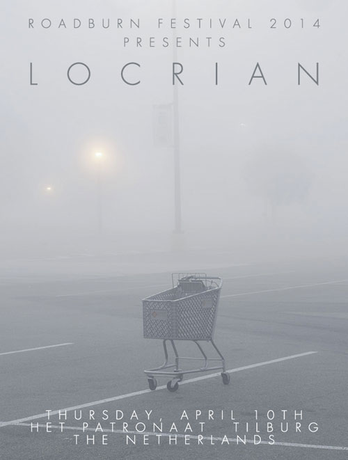 Roadburn 2014 - Locrian