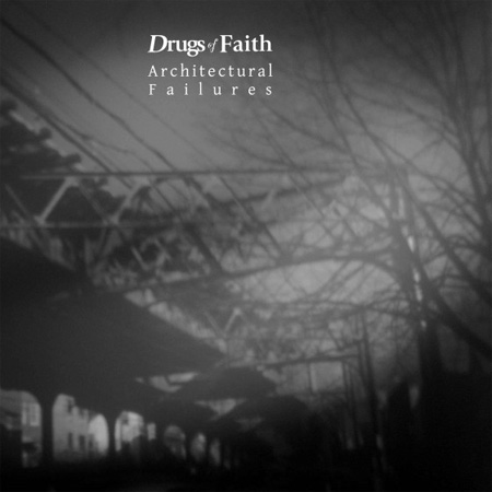 Drugs-Of-Faith-Architectural-Failures-Artwork