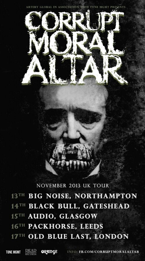 Corrupt Moral Altar - UK Tour 2013
