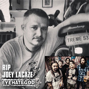 RIP Joey LaCaze - EyeHateGod 2013