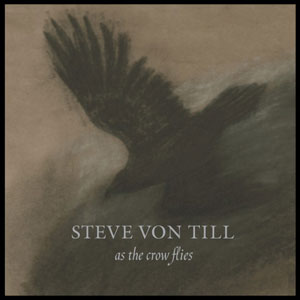 Steve Von Till 'As The Crow Flies'