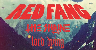 Red Fang / The Shrine / Lord Dying Euro Tour 2014