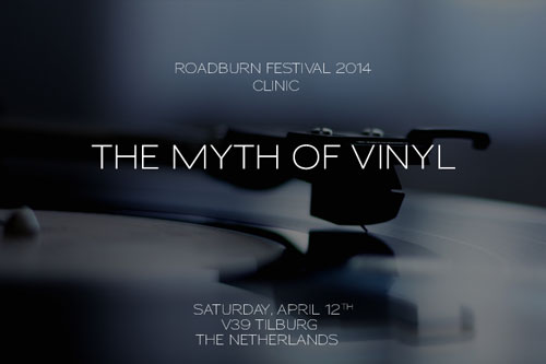 Roadburn 2014 Clinic - The Myth of Vinyl