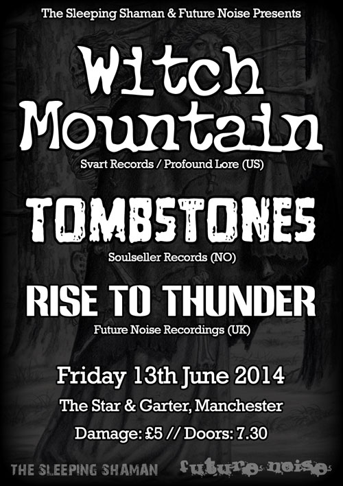 Witch Mountain / Tombstones / Rise To Thunder @ The Star & Garter, Manchester 13/06/2014