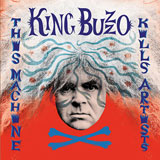 King Buzzo 'This Machine Kills Artists'