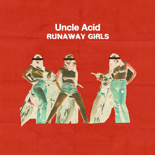 Uncle Acid & The Deadbeats 'Runaway Girls' Artwork