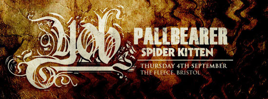 Yob / Pallbearer / Spider Kitten @ The Fleece, Bristol 04/09/2014