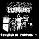 Blackwitch Pudding 'Covered In Pudding Vol. 1'