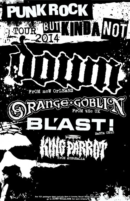 Down / Orange Goblin / Bl'ast! / King Parrot - Tour 2014