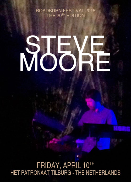 Roadburn 2015 - Steve Moore