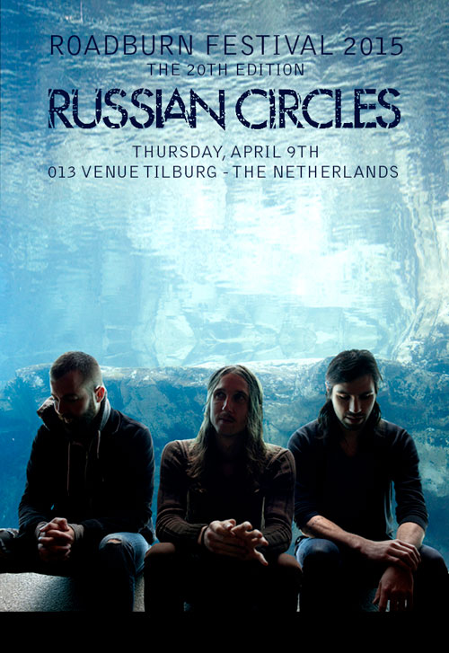 Roadburn 2015 - Russian Circles