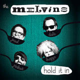 Melvins 'Hold It In'
