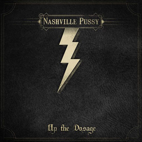 Nashville Pussy 'Up The Doseage' Artwork