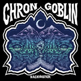 Chron Goblin 'Backwater'