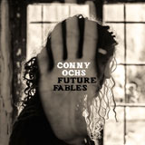 Conny Ochs 'Future Fables'