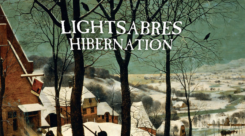 Lightsabres ‘Hibernation’