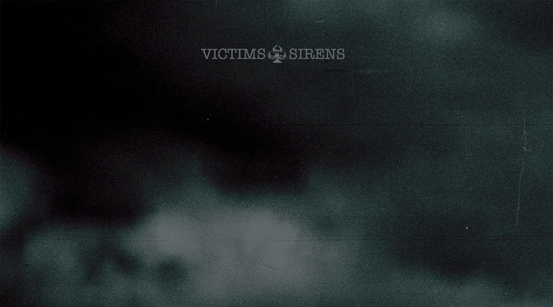 Victims 'Sirens'