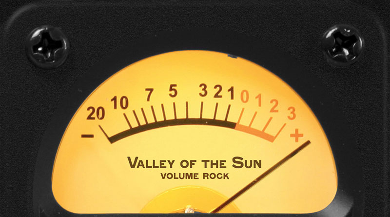 Valley Of The Sun 'Volume Rock'