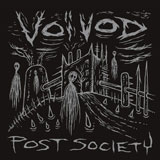 Voivod 'Post Society'