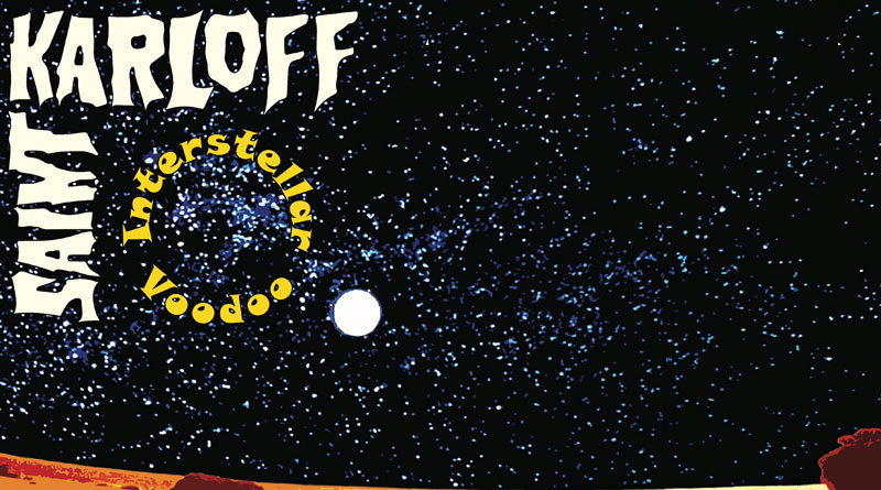 Saint Karloff ‘Interstellar Voodoo’