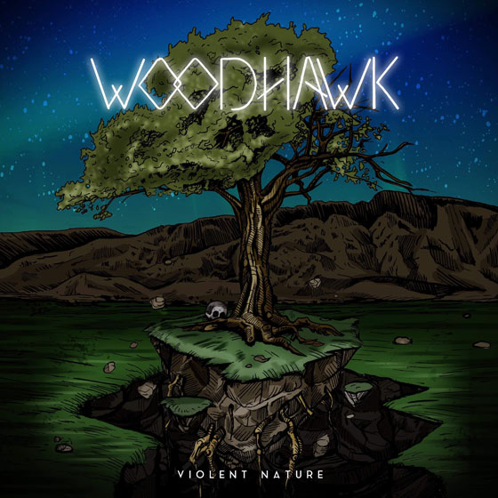 Woodhawk ‘Violent Nature’