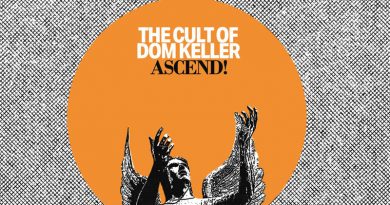 The Cult of Dom Keller ‘Ascend!’