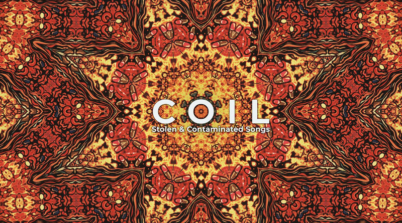 Coil ‘Stolen & Contaminated Songs’
