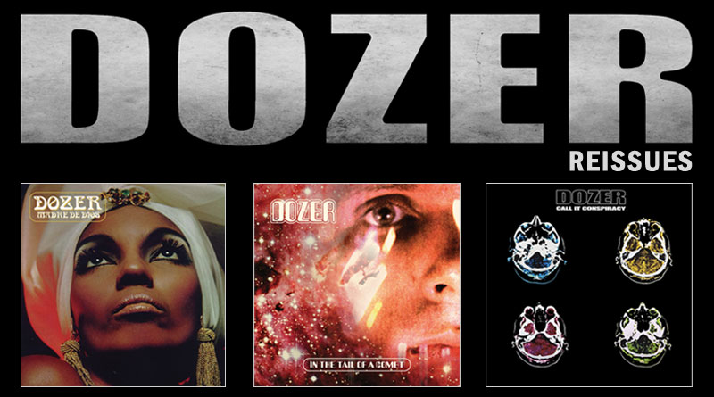 Dozer ‘In The Tail Of Comets’, ‘Madre De Dios’ & ‘Call It Conspiracy’ Reissues