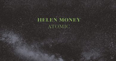 Helen Money ‘Atomic’