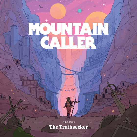 Mountain Caller 'Chronicle I: The Truthseeker'