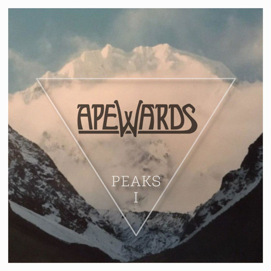 Apewards 'Peaks Vol. I' EP