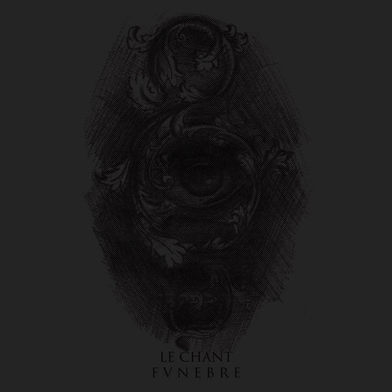 Le Chant Funèbre ‘Ghosts At The Deathbed’