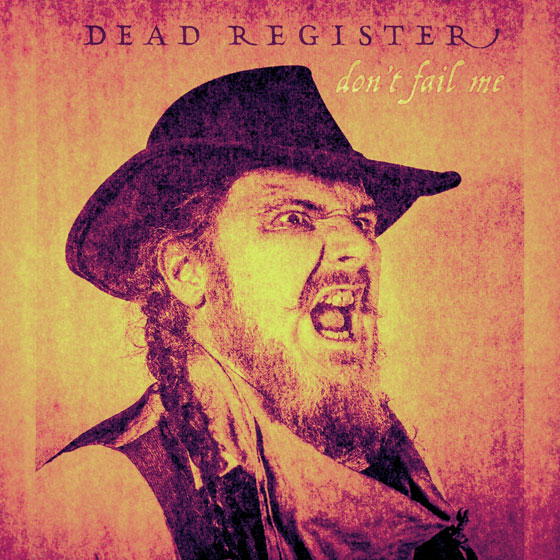 Dead Register 'Don't Fail Me'