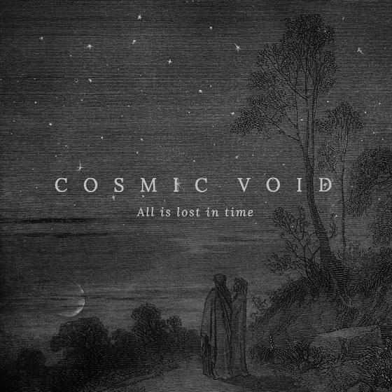 Cosmic Void ‘All is lost in time’