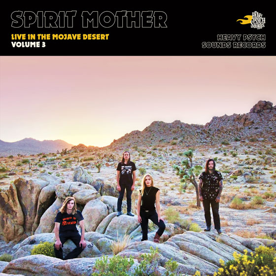 Spirit Mother ‘Live In The Mojave Desert – Volume 3’
