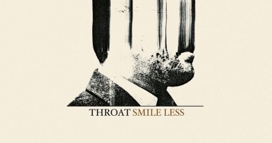 Throat 'Smile Less'