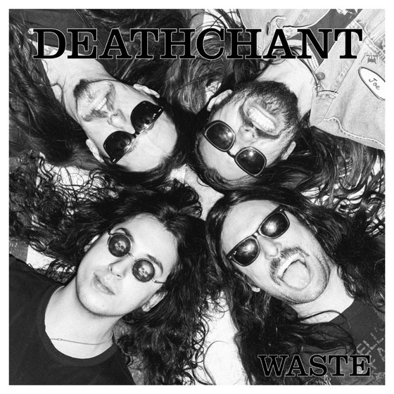 Deathchant ‘Waste’