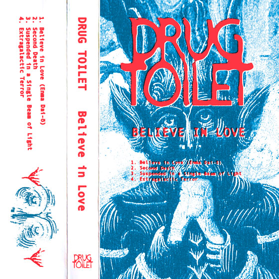 Drug Toilet ‘Believe In Love’ EP